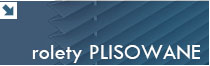 rolety plisowane